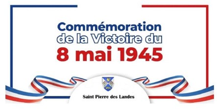 Commémoration de la Victoire du 8 mai 1945 Saint Pierre des Landes