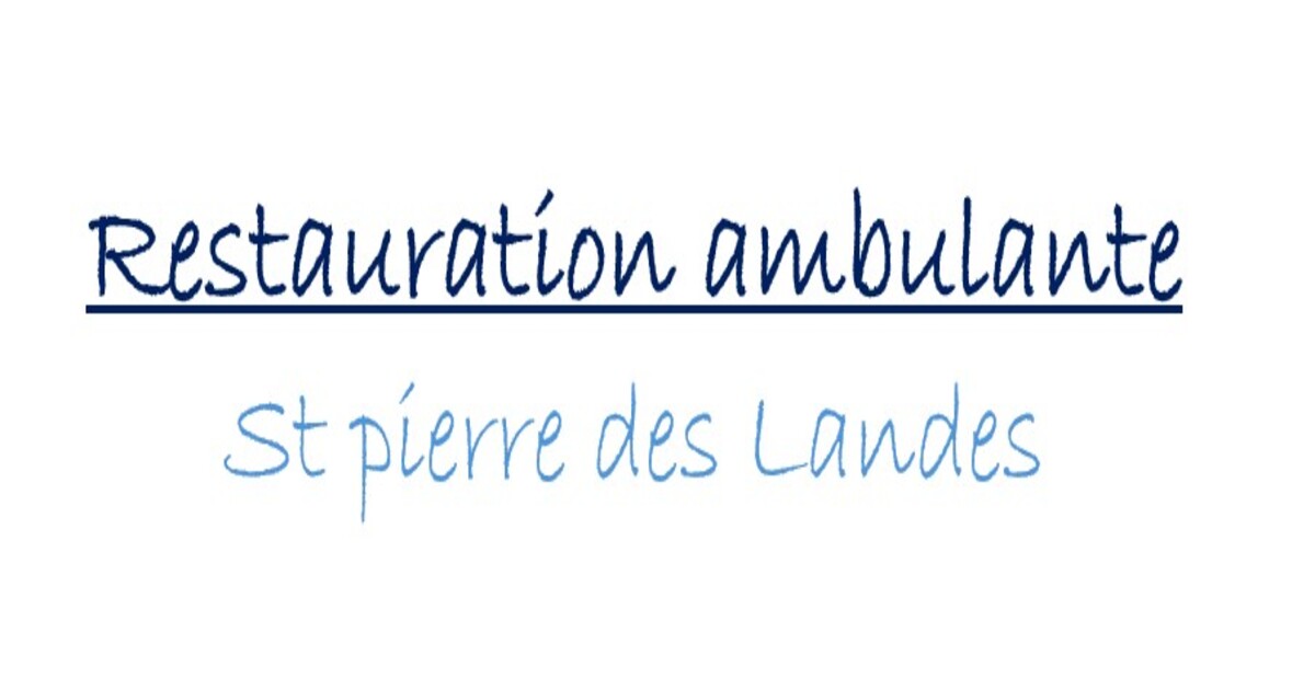 Restauration ambulante St Pierre des Landes